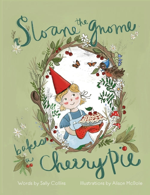 Book cover for Sloane the Gnome Bakes a Cherry Pie