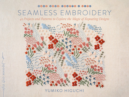 Book cover for Seamless Embroidery: 42 Projects and Patterns to Explore the Magic of Repeating Designs