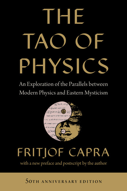 Book cover for Tao of Physics: An Exploration of the Parallels Between Modern Physics and Eastern Mysticism