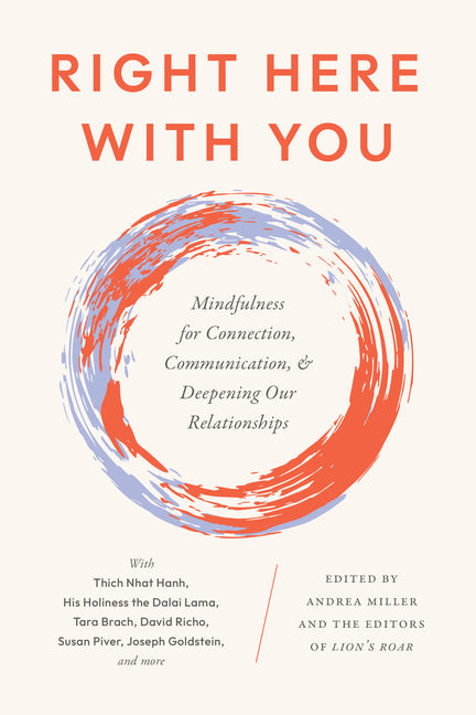 Book cover for Right Here with You: Mindfulness for Connection, Communication, and Deepening Our Relationships