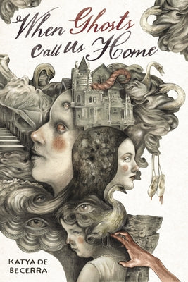 Book cover for When Ghosts Call Us Home