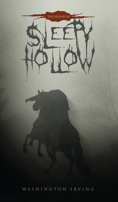 Book cover for The Legend of Sleepy Hollow: The Original 1820 Edition