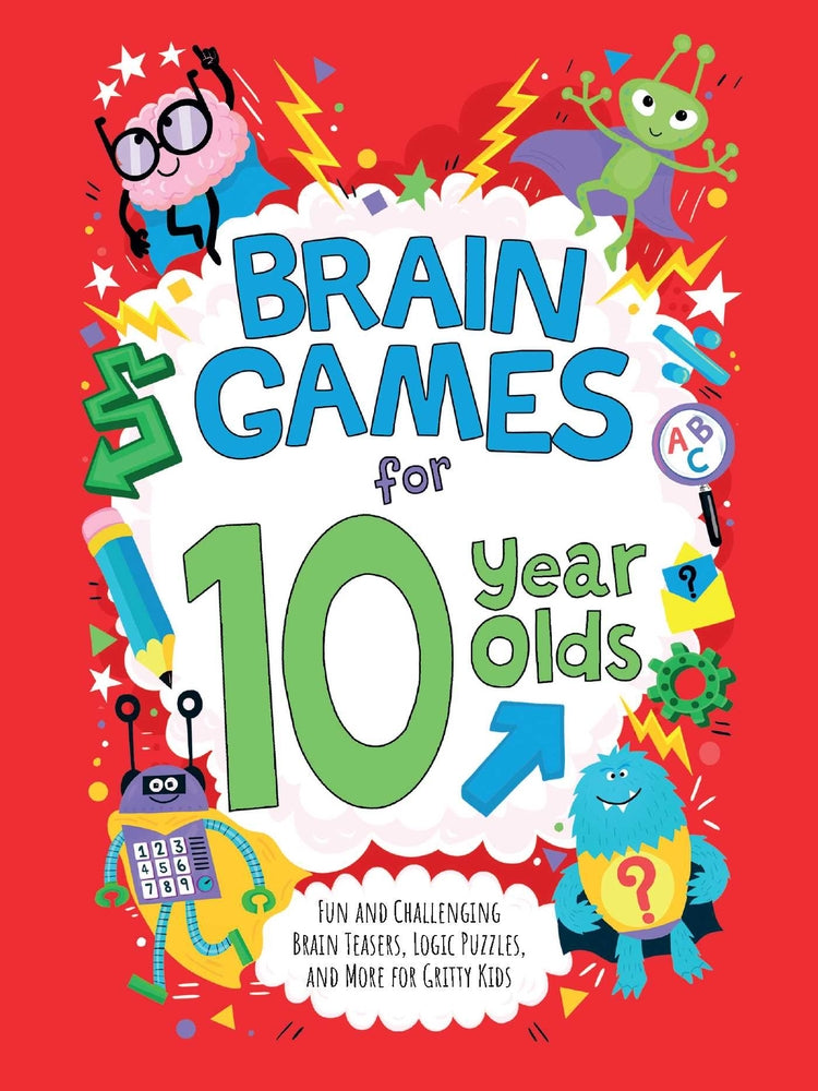 Book cover for Brain Games for 10 Year Olds: Fun and Challenging Brain Teasers, Logic Puzzles, and More for Gritty Kids
