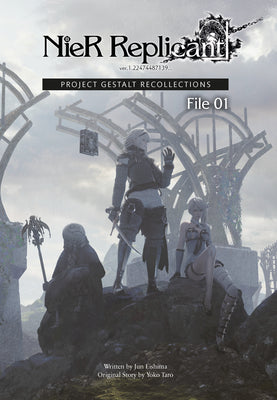 Book cover for Nier Replicant Ver.1.22474487139...: Project Gestalt Recollections--File 01 (Novel)