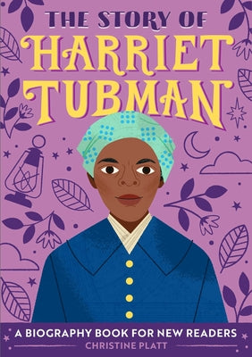 Book cover for The Story of Harriet Tubman: A Biography Book for New Readers