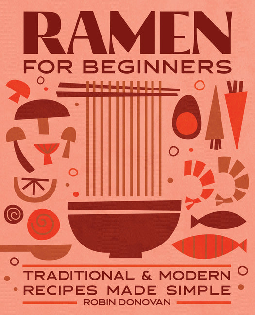 Book cover for Ramen for Beginners: Traditional and Modern Recipes Made Simple