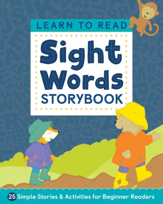 Book cover for Learn to Read: Sight Words Storybook: 25 Simple Stories & Activities for Beginner Readers