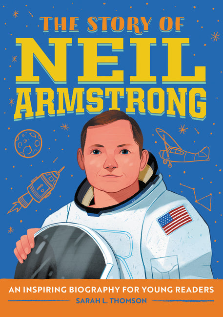 Book cover for Story of Neil Armstrong: An Inspiring Biography for Young Readers