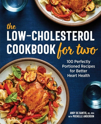 Book cover for The Low-Cholesterol Cookbook for Two: 100 Perfectly Portioned Recipes for Better Heart Health