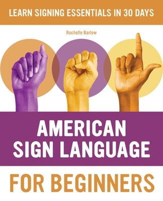 Book cover for American Sign Language for Beginners: Learn Signing Essentials in 30 Days