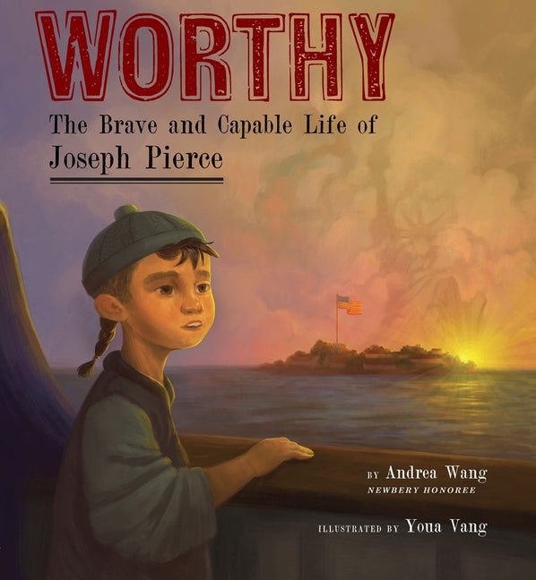 Book cover for Worthy: The Brave and Capable Life of Joseph Pierce