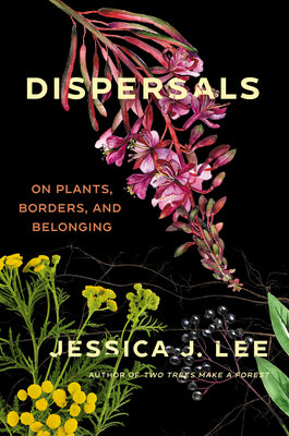 Book cover for Dispersals: On Plants, Borders, and Belonging