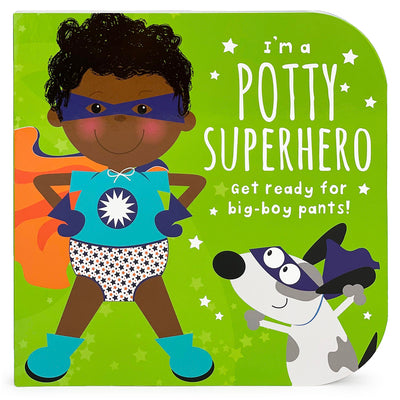 Book cover for I'm a Potty Superhero (Multicultural): Get Ready for Big Boy Pants!
