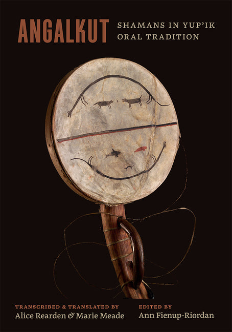 Book cover for Angalkut/Shamans in Yup'ik Oral Tradition