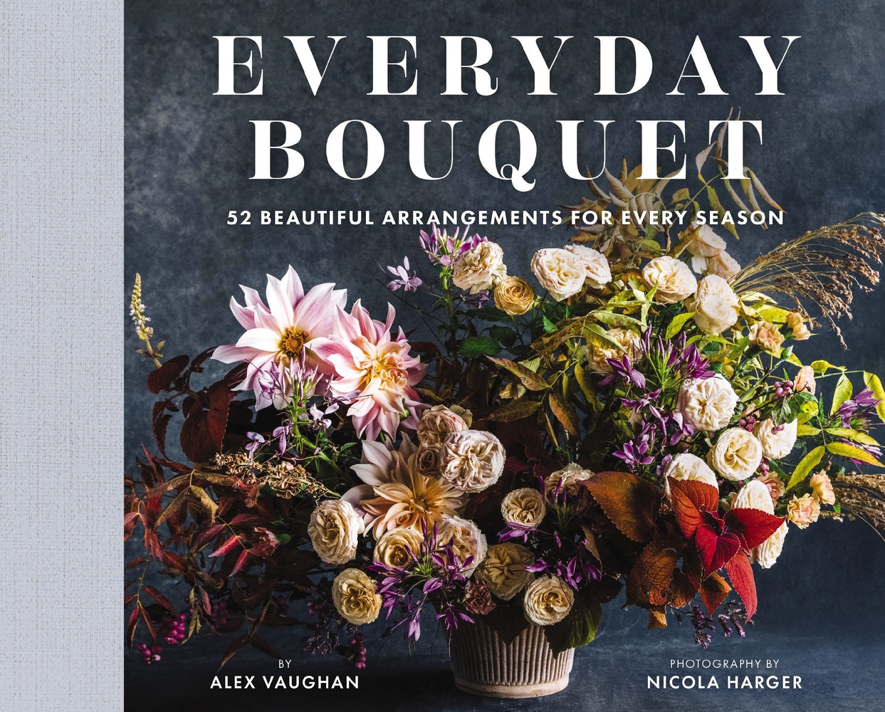 Book cover for Everyday Bouquet: 52 Beautiful Arrangements for Every Season