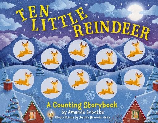 Book cover for Ten Little Reindeer: A Magical Counting Storybook