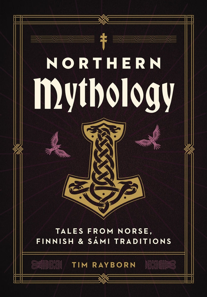 Book cover for Northern Mythology: Tales from Norse, Finnish, and Sámi Traditions