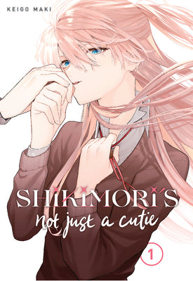 Book cover for Shikimori's Not Just a Cutie Vol 1