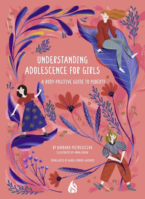 Book cover for Understanding Adolescence for Girls: A Body-Positive Guide to Puberty