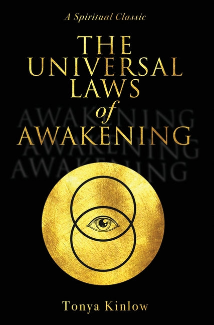 Book cover for The Universal Laws of Awakening: A Spiritual Classic
