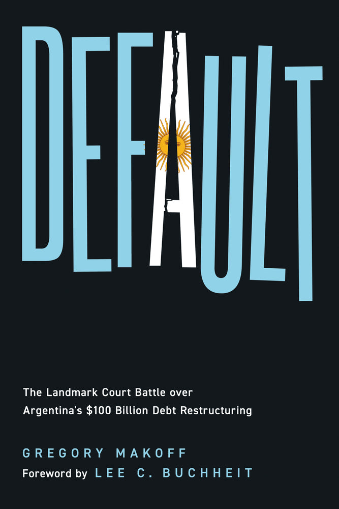 Book cover for Default: The Landmark Court Battle Over Argentina's $100 Billion Debt Restructuring