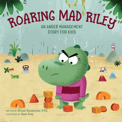 Book cover for Roaring Mad Riley: An Anger Management Story for Kids