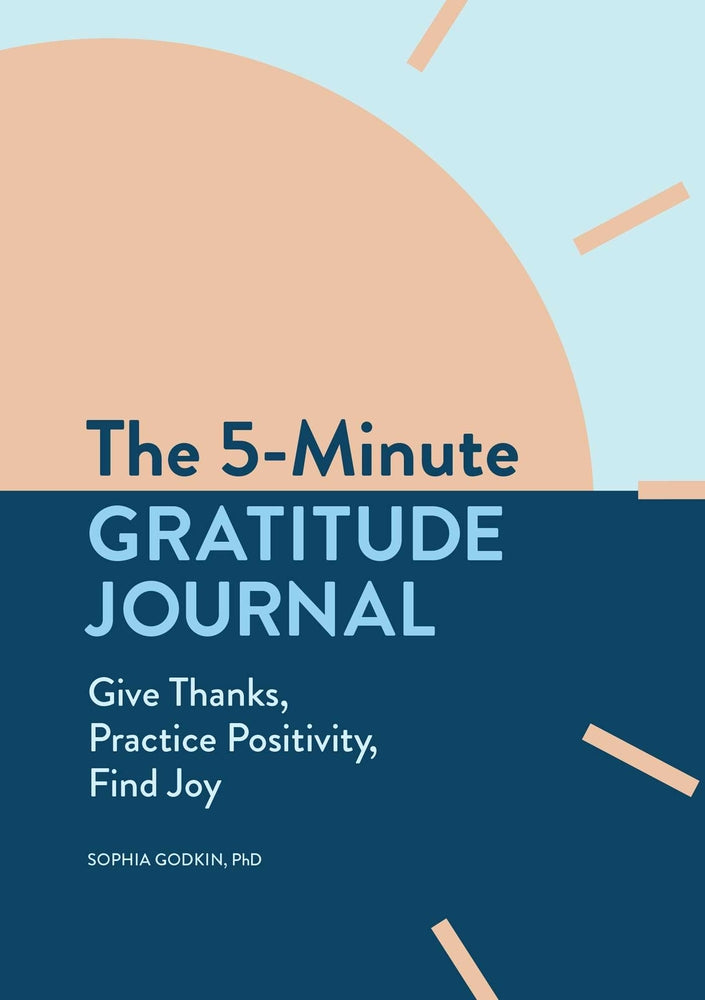 Book cover for The 5-Minute Gratitude Journal: Give Thanks, Practice Positivity, Find Joy
