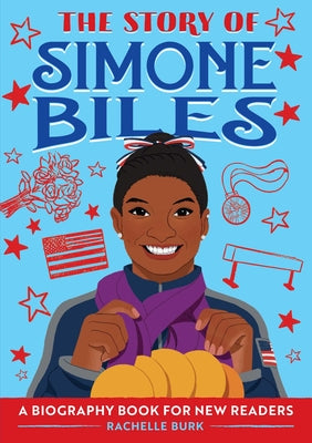 Book cover for The Story of Simone Biles: A Biography Book for New Readers