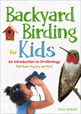 Book cover for Backyard Birding for Kids: An Introduction to Ornithology