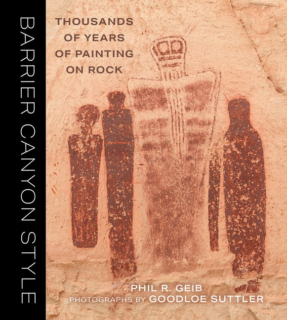 Book cover for Barrier Canyon Style: Thousands of Years of Painting on Rock