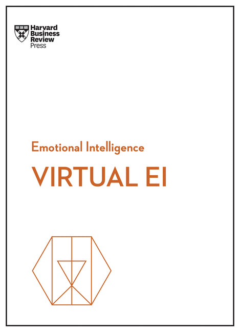 Book cover for Virtual Ei (HBR Emotional Intelligence Series)