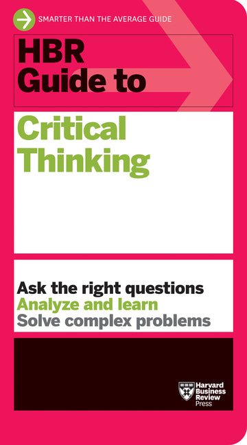 Book cover for HBR Guide to Critical Thinking