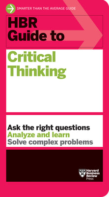 Book cover for HBR Guide to Critical Thinking