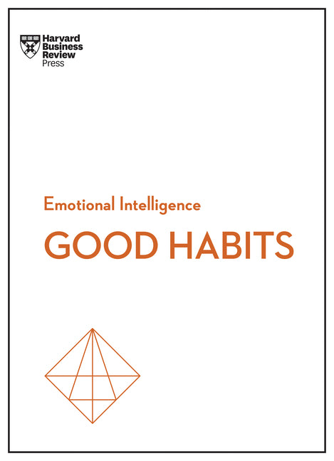 Book cover for Good Habits (HBR Emotional Intelligence Series)