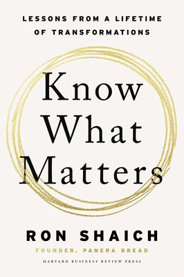 Book cover for Know What Matters: Lessons from a Lifetime of Transformations