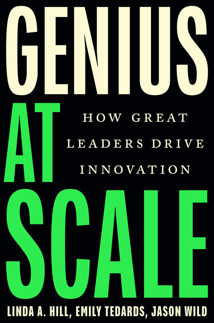 Book cover for Genius at Scale: How Great Leaders Drive Innovation