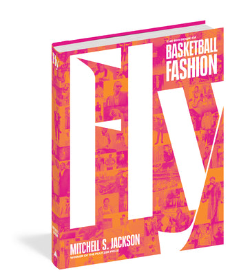 Book cover for Fly: The Big Book of Basketball Fashion