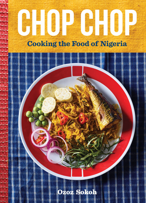 Book cover for Chop Chop: Cooking the Food of Nigeria