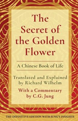 Book cover for The Secret of the Golden Flower: A Chinese Book of Life