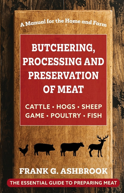 Book cover for Butchering, Processing and Preservation of Meat