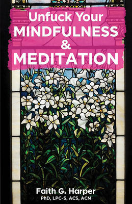 Book cover for Unfuck Your Mindfulness & Meditation: Exercises to Calm Your Body, Mind, and Vagus Nerve