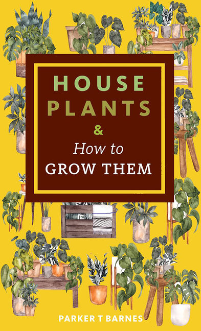 Book cover for Houseplants & How to Grow Them