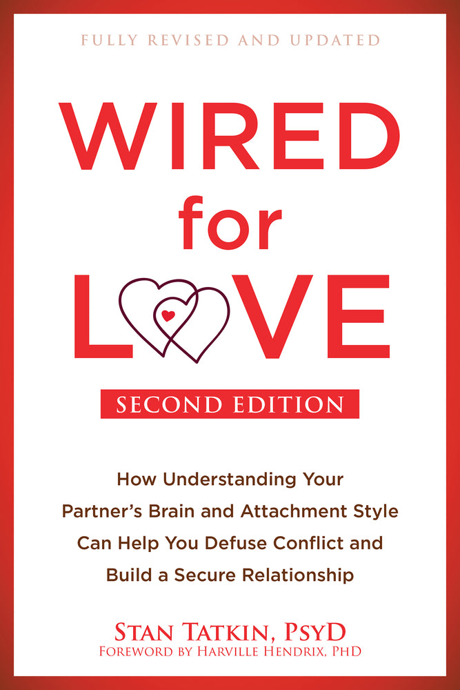Book cover for Wired for Love: How Understanding Your Partner's Brain and Attachment Style Can Help You Defuse Conflict and Build a Secure Relationsh
