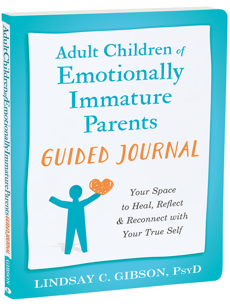 Book cover for Adult Children of Emotionally Immature Parents Guided Journal: Your Space to Heal, Reflect, and Reconnect with Your True Self