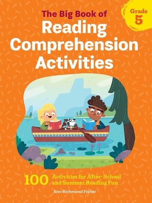 Book cover for The Big Book of Reading Comprehension Activities, Grade 5: 100 Activities for After-School and Summer Reading Fun