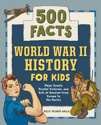 Book cover for World War II History for Kids: 500 Facts