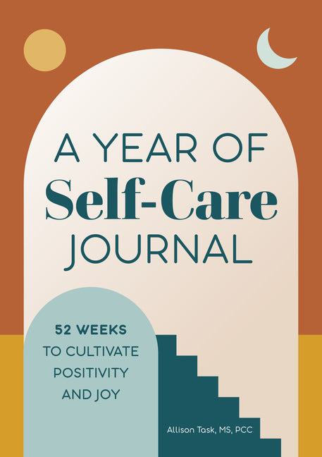 Book cover for Year of Self-Care Journal: 52 Weeks to Cultivate Positivity & Joy