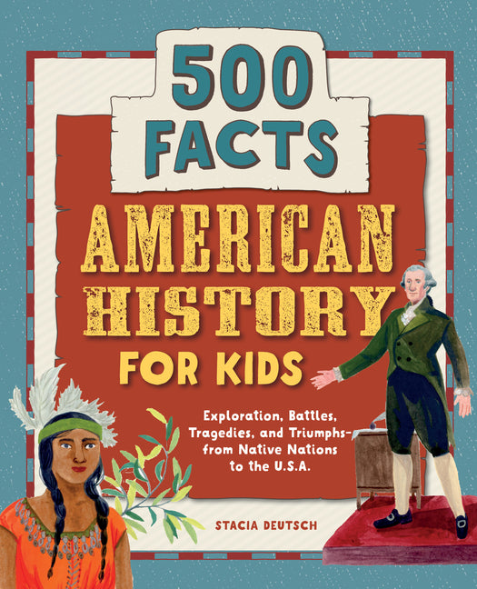 Book cover for American History for Kids: 500 Facts!