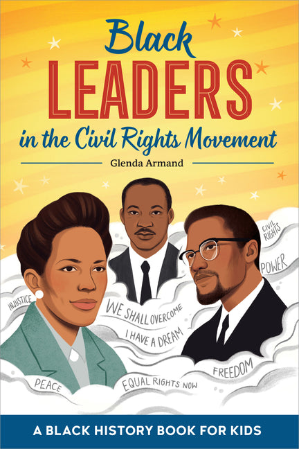 Book cover for Black Leaders in the Civil Rights Movement: A Black History Book for Kids