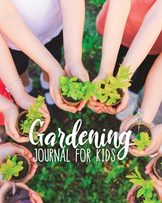 Book cover for Gardening Journal For Kids